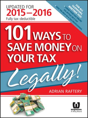 cover image of 101 Ways to Save Money On Your Tax--Legally! 2015-2016